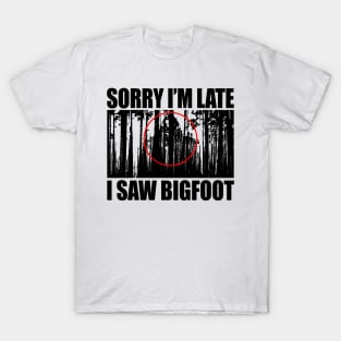 I Saw Bigfoot T-Shirt